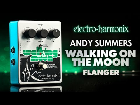 Electro Harmonix Andy Summers Walking On The Moon Flanger/Filter Matrix Effect Pedal