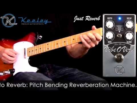 Keeley Electronics Vibe-O-Verb Vibrato/Reverb Pedal
