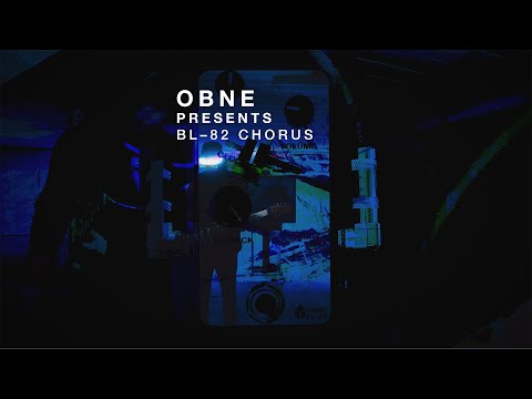 Old Blood Noise Endeavors BL-82 Chorus Pedal